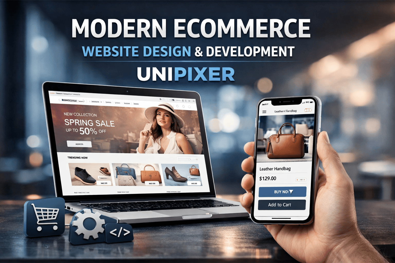 Modern ecommerce website design and development service | UNIPIXER
